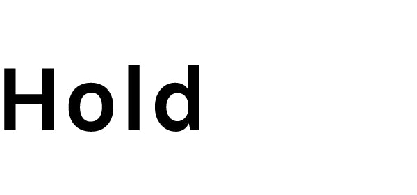 HOLD